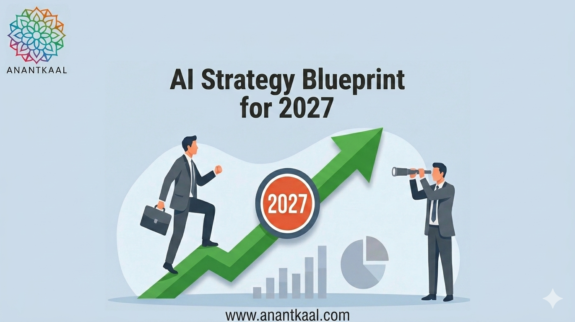 ai-strategy-blueprint-2027-business-growth-anantkaal.png ai-strategy-blueprint-2027-business-growth-anantkaal.png